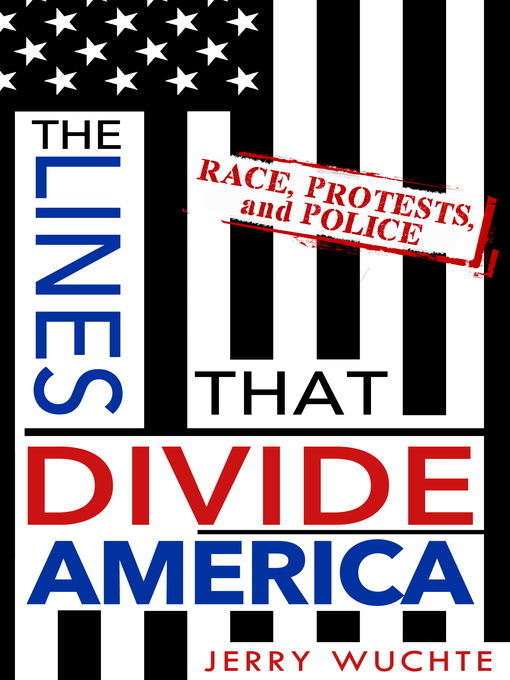 Title details for The Lines that Divide America by Jerry Wuchte - Available
